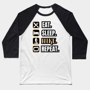 Eat Sleep Hike Repeat Baseball T-Shirt